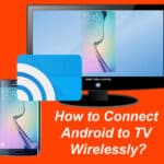 how to connect android phone to tv wirelessly