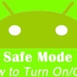 Use Safe Mode on Android